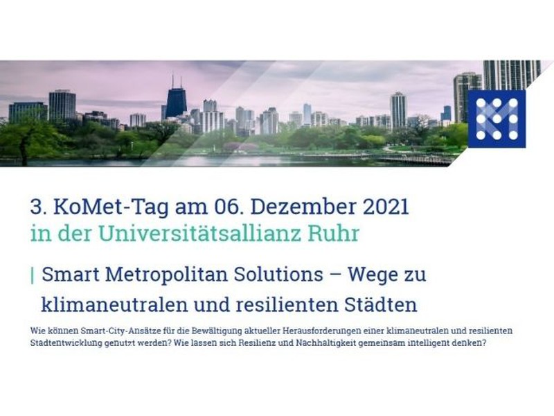 3. KoMet-Tag - "Smart Metropolitan Solutions - Wege zu klimaneutralen und resilienten Städten"